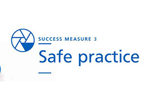 Success measure 3 Safe Practice